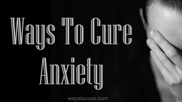 Ways-To-Cure-Anxiety