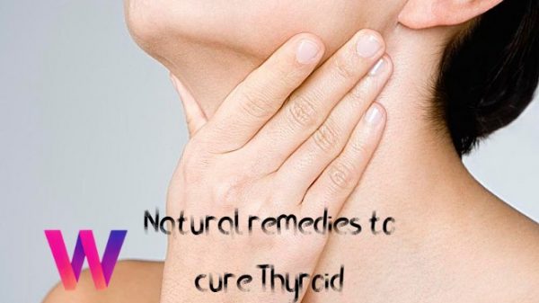 Natural remedies to cure thyroid
