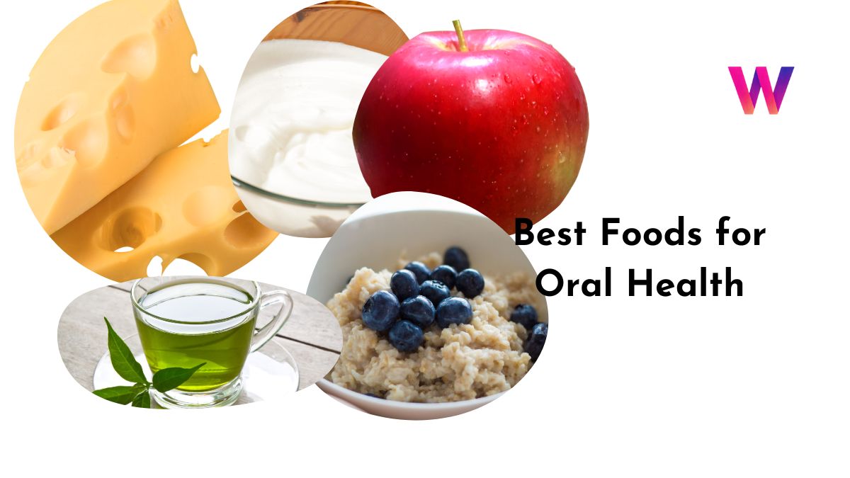 Best Foods for Oral Health
