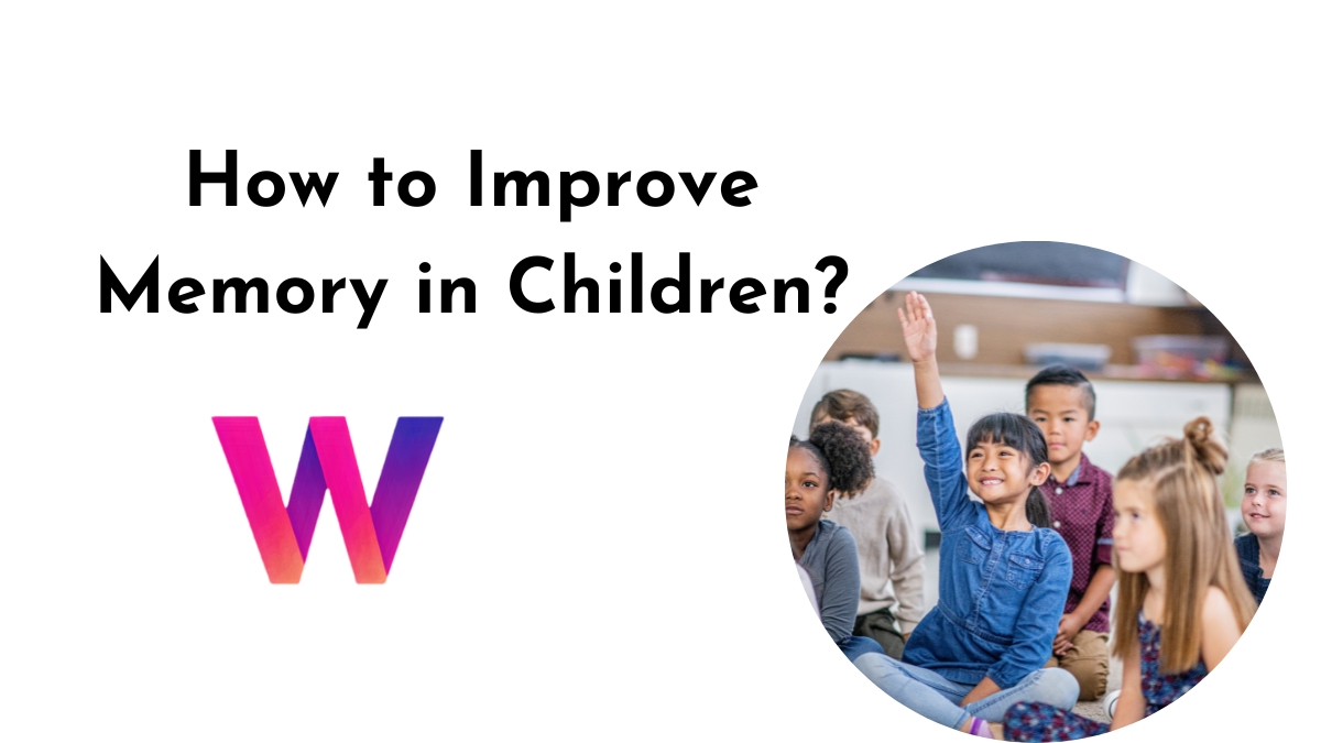 How to Improve Memory in Children