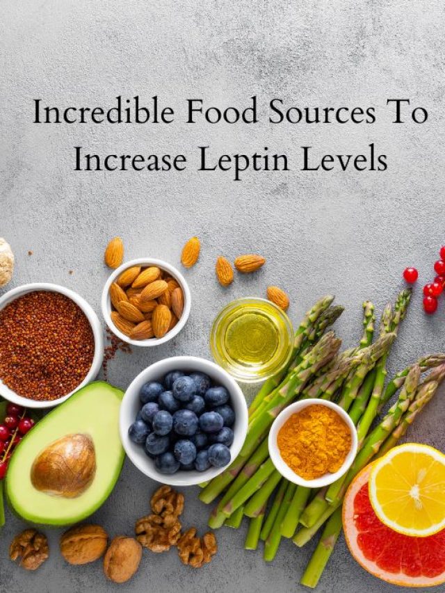 Increase Leptin Levels