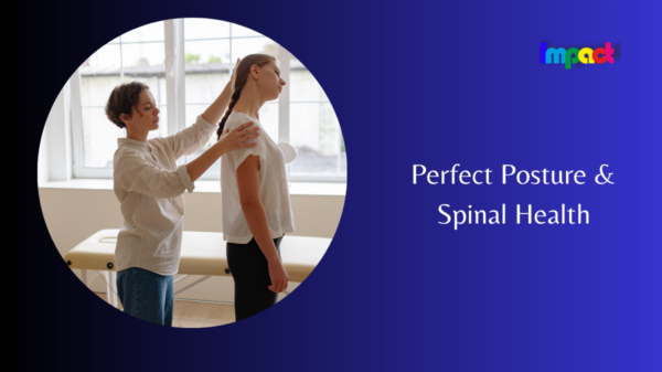 Perfect Posture & Spinal Health