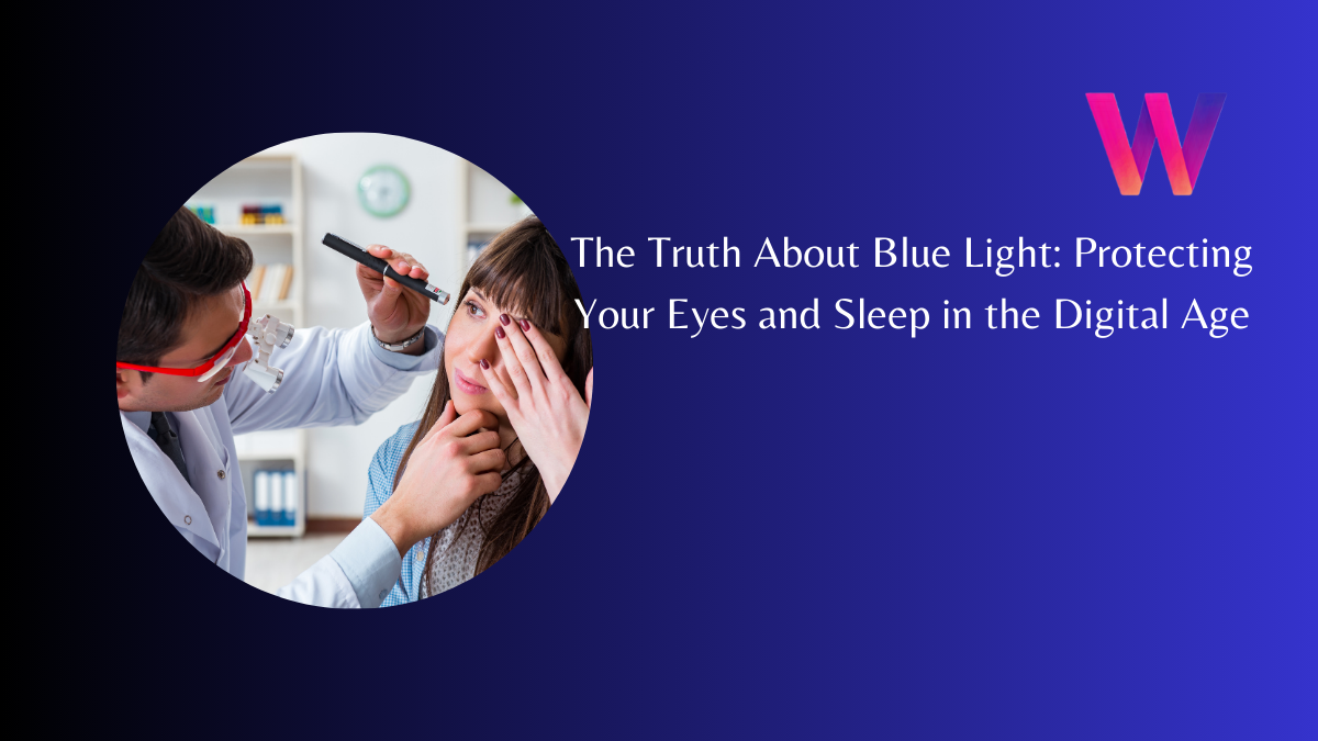 Blue Light - Eye Health