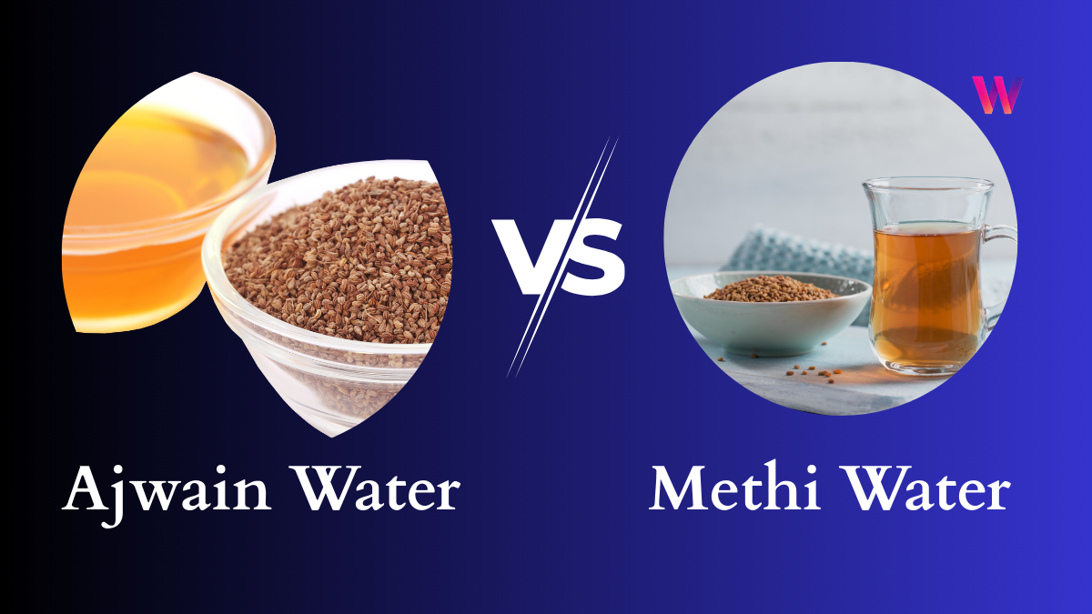 Ajwain Water Vs Methi Water