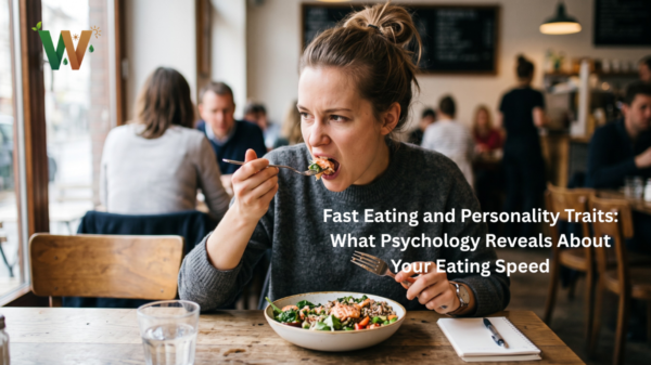 Fast Eating and Personality Traits What Psychology Reveals About Your Eating Speed